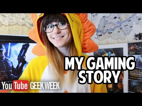 My Gaming Story - Geek Week!