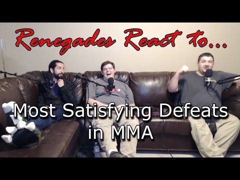 Renegades React to... Most Satisfying Defeats in MMA