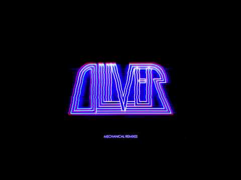 Oliver - Mechanical (Values Remix)