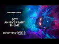 Doctor Who 60th Anniversary Opening Closing Theme