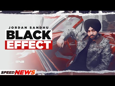 Black Effect Song Lyrics In English - Jordan Sandhu Black Effect Song Lyrics In Hindi - Jordan Sandhu