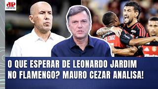 O QUE ESPERAR??? "Pra mim, o LEONARDO JARDIM no FLAMENGO vai..." MAURO CEZAR ANALISA o NOVO TÉCNICO!