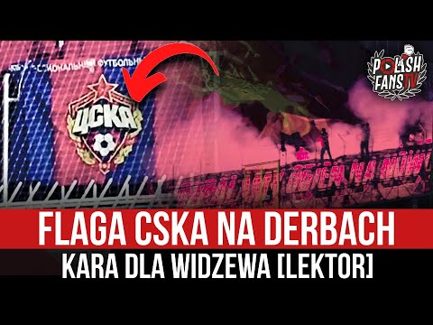 Flaga CSKA na derbach - kara dla Widzewa [LEKTOR] (22.02.2024 r.)