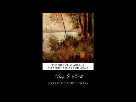 The Silent Alarm - A Mystery Story for Girls by Roy J. Snell — free full audiobook