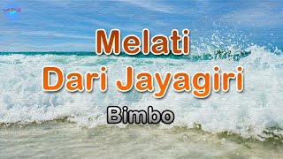 Download lagu Melati Dari Jayagiri - Bimbo (lirik Lagu) | Lagu Indonesia  ~ kuterawang keindahan kenangan mp3