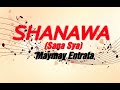 SHANAWA (Sana Sya)- Maymay Entrata (w/lyrics)