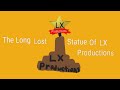 The Long Lost Statue Of LX Productions Part 3 Out Of 5