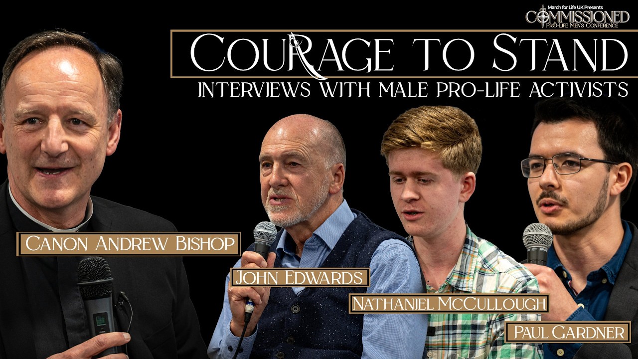 Courage to Stand - Interviews with Male Pro-Life Activists