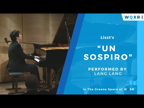 Lang Lang plays Liszt's Un Sospiro