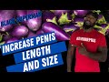 PENIS GAINS Increase Length And Size BLACK SUPERMAN
