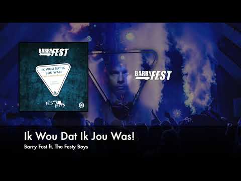 Barry Fest ft. The Festy Boys - Ik Wou Dat Ik Jou Was (official video)