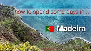 Madeira, Portugal 🇵🇹 - Part I