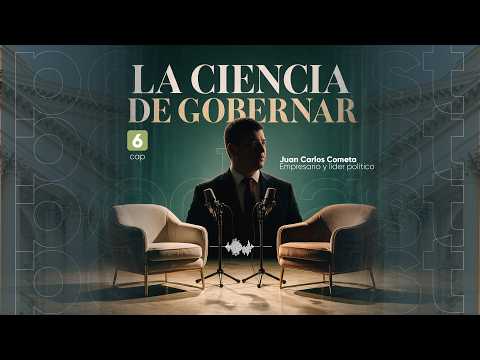 CÁPSULA DE PODER - CAP 6: Empresario y Líder político Juan Carlos Cometa
