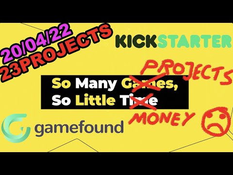 [23 Projects] (20/04/22) Kickstarter... Gamefound... Crowdfunding Overview!