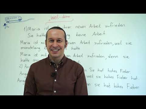 Almanca A2 INTENSIV Ders - 25 " weil - denn " Almanca Cümlelerde "weil" ve "denn" Anlam Farkları