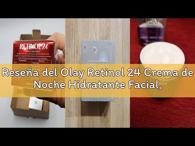 Vídeo relacionado con Olay Retinol 24 Crema de Noche Hidratante Facial RECAMBIO, Con Vitamina E Antioxidante. Cuidado de la piel Well-aging 50 ml