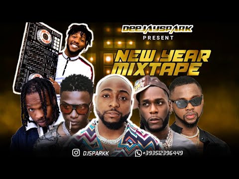 LATEST JANUARY 2022 NAIJA NONSTOP NEW YEAR AFRO MIX{TOP NAIJA HITS MIXTAPE} BY DJ SPARK / MARLIANS