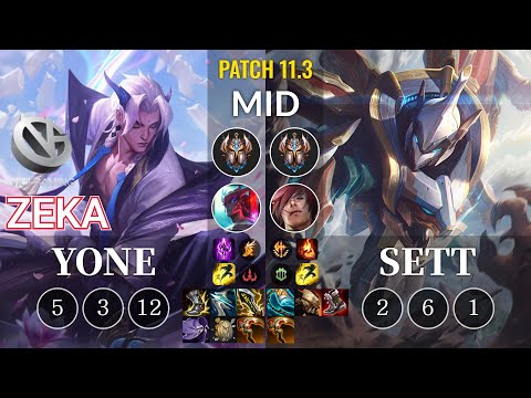 VG Zeka Yone vs Sett Mid - KR Patch 11.3