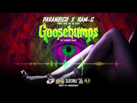 Paranoico X Ram-C - Goosebumps Spanish Remix (Freestyle) #SpanishVersion