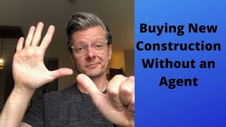 Buying a New Construction Home Without a Realtor