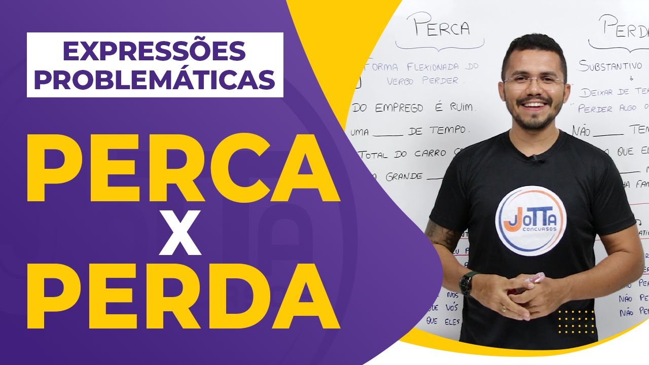 PERCA x PERDA - Qual a diferença?