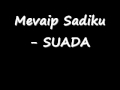 Suada Suada. Mevaip Sadiku