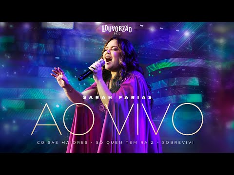 Sarah Farias - Coisas Maiores / Só Quem Tem Raiz / Sobrevivi - Louvorzão 93 (Ao Vivo) - 2023