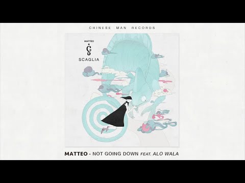 Matteo (ft. Alo Wala) - Not Going Down