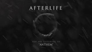 Afterlife - Anthem