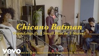 Chicano Batman - Friendship (Is A Small Boat In A Storm) (Live At Diamond Mine Studio)