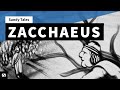 Zacchaeus | Sandy Tales