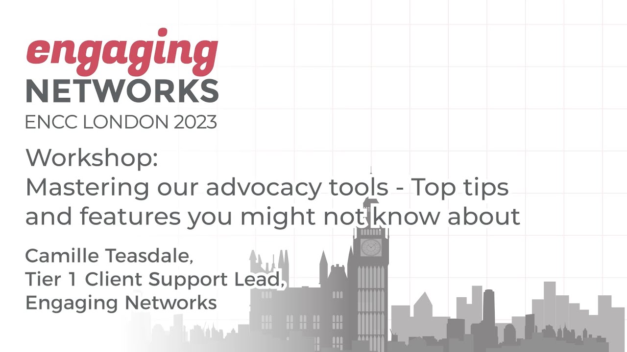 Workshop: Mastering our advocacy tools - Top tips and features you might not know about