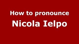 How to pronounce Nicola Ielpo