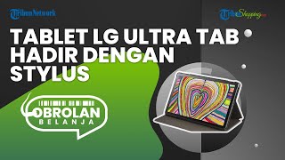 Seusai Mengundurkan Diri, LG Kembali Meluncurkan Tablet Ultra Tab Diklaim Tangguh & Punya Stylus