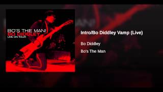 Intro/Bo Diddley Vamp (Live)