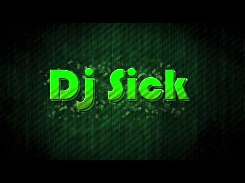 Turn It Up - Dj Sick (Electronic/Dance)