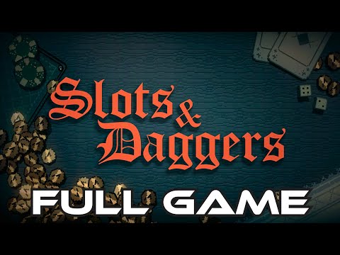Slots & Daggers | Gameplay Walkthrough FULL GAME | No Commentary