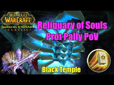 Reliquary of Souls Prot Pally PoV | TBC Classic Phase 3