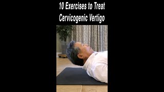 10 Exercises to Treat Cervicogenic Vertigo or Dizziness #shorts @fauquierent