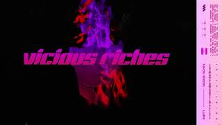 VICIOUS RICHES Music Video