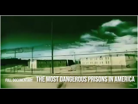 The Most Dangerous Prisons in America and The Deadliest Prisoners Full Documentary