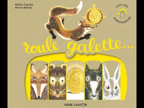 Roule galette 2023 de père Castor - Histoire pour enfants