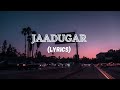 JAADUGAR LYRICS VIDEO SONG/ by PARADOX