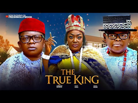 THE TRUE KING -- LIZZY GOLD, OSITA IHEME AND CHINEDU IKEDIEZE