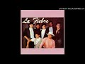 La Fiebre - Estoy Triste Otra Vez [1991]