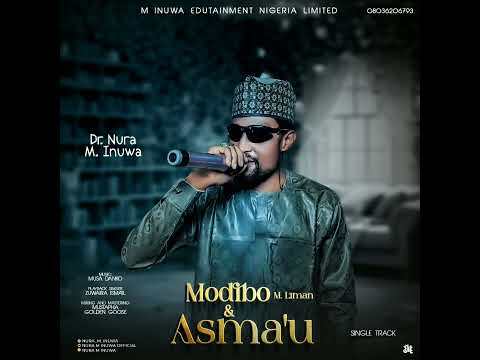 Nura M Inuwa - Moddibo & Asmau (Remix) - Nura M Inuwa Official Audio 2024