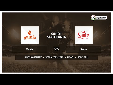 Liga Fanów: Munja - Sante (Jesień 2021)