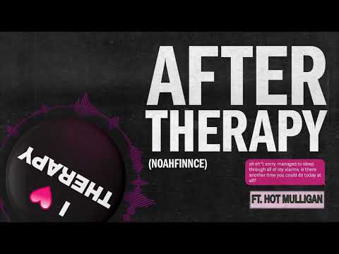 NOAHFINNCE - AFTER THERAPY (feat. Hot Mulligan) [Visual]