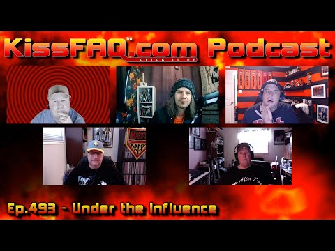 KissFAQ Podcast Ep.493 - Under the Influence
