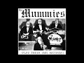 The Mummies Play Their Own Records 1992 Full Album